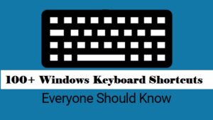 Read more about the article [Updated] 100+ Most Useful Windows Keyboard Shortcuts